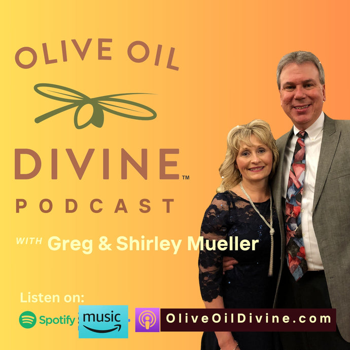 Ep 1: The Divine Experience: Exploring Premium Olive Oils and Balsamic Vinegars with Greg and Shirley Mueller