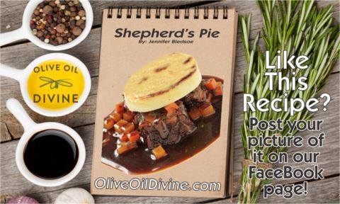 Shepherd's Pie - Olive Oil Divine Style!